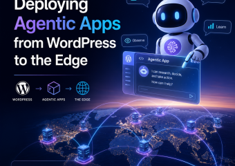 Illustration of agentic apps deploying from WordPress to the edge with cloud and data action icons