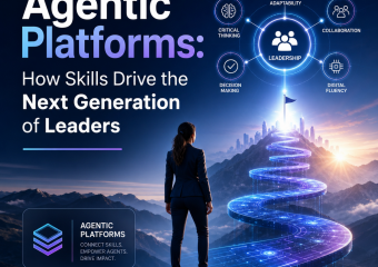 Infographic on agentic platforms highlighting key skills for next-generation leaders